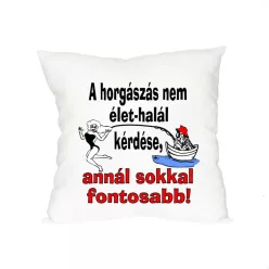   EnergoTeam Feliratos horgászpárna – A horgászás nem élet-halál